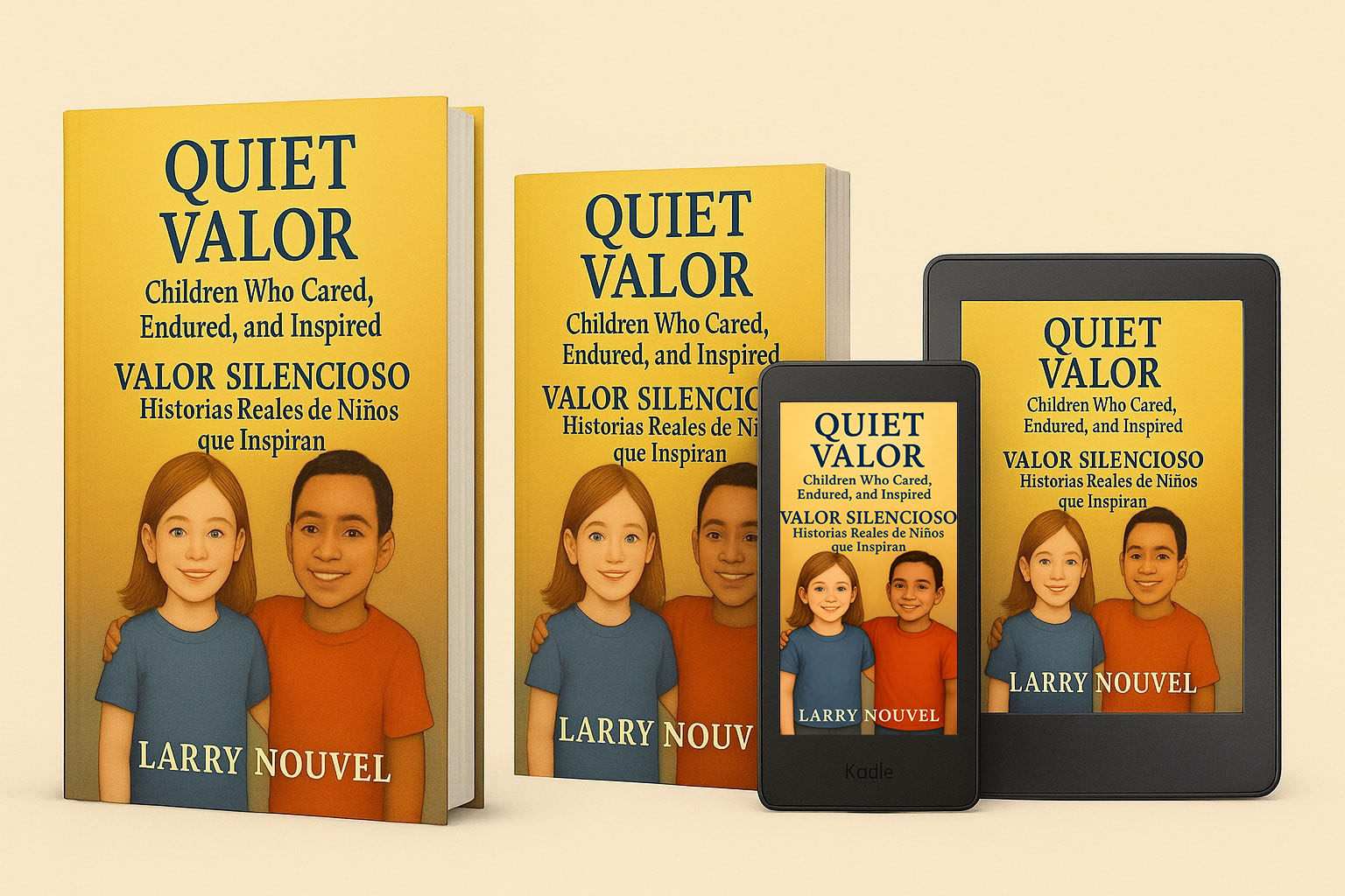 Three formats of "Quiet Valor" by Larry Nouvel display inspiring children's stories. The book covers emphasize bravery and resilience.